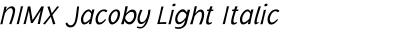NIMX Jacoby Light Italic
